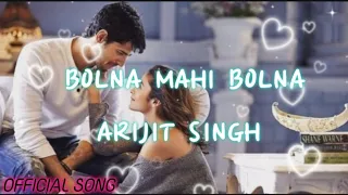 BOLNA MAHI BOLNA 💕 SONG LYRICS 😊 KAPOOR & SONS | SIDHARTH | ALIA | ARIJIT SINGH