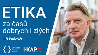 Jiří Padevět: Když zmizí dobro - české země jaro/léto 1945 | Etika za časů dobrých i zlých