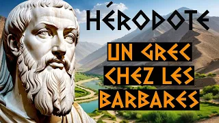 Hérodote, un Grec chez les barbares