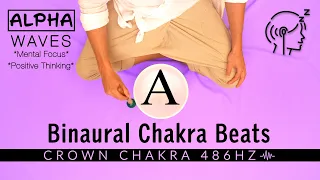 🪄Alpha Waves Music - Binaural Beats Crown Chakra Frequency for Positive Thinking, Focus, Relaxation