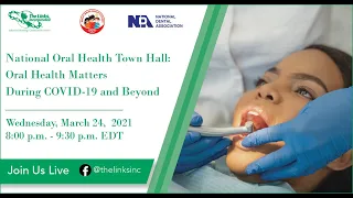 National Oral Health Town Hall: Oral Health Matters During COVID-19 and Beyond