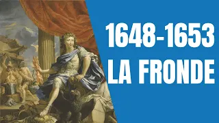 [histoire de France] La Fronde et la minorité de Louis XIV (1648-1653)