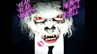 Yeah Yeah Yeahs - Heads Will Roll (Official Instrumental)