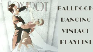 Ballroom Dancing - Vintage Playlist