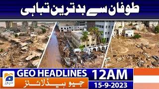 Geo News Headlines 12 AM | Worst storm damage | 15 September 2023