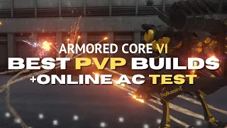 Armored Core 6: Best PVP Builds +Online AC Test