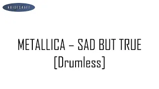 Metallica - Sad But True Drum Score [Drumless Playback]