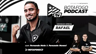 Botafogo PodCast | Rafael | EP #4