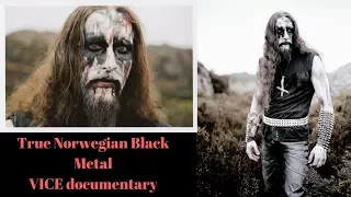 VICE - "True Norwegian Black Metal" - (Gaahl documentary) - 1080p 60fps