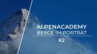 K2 - Der gefährlichste Berg der Welt | Berge im Porträt