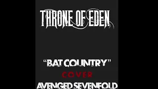Throne Of Eden- Bat Country (Avenged Sevenfold cover)