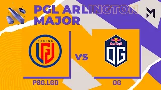 PSG.LGD vs OG | Game 1 | PGL Major Arlington 2022 - Playoffs