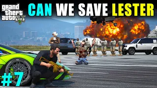 CAN WE SAVE LESTER FROM DUGGAN BOSS | GTA V GAMEPLAY | #7