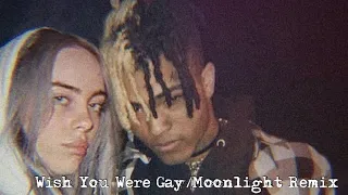Wish You Were Gay/Moonlight Remix By: ZZINITY