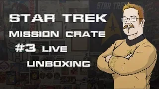 Third Star Trek Mission Crate LIVE Unboxing