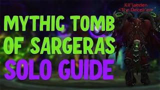 How to Solo Mythic Tomb of Sargeras