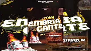 Zona Embriagante Vol.3  2023  By Dj Anthony ID La Bestia Del Beat Zona Music Records Poder Latino