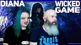 Diana - Wicked Game Reaction