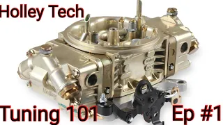 Tuning Holley carbs 101 Ep # 1