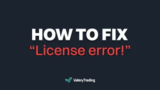 How To Fix The "License Error!" Message When Loading Any Of My Expert Advisors On MetaTrader 4/5