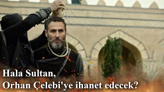 Hala Sultan will betray Orhan Çelebi | Mehmed: Fetihler Sultanı 14. Bölüm 2. Fragmanı