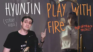 Honest reaction to Hyunjin from Stray Kids — Play With Fire (Perfomance Project)
