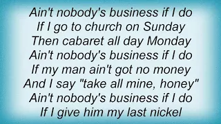 Billie Holiday - Ain't Nobody's Business If I Do Lyrics