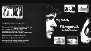 Víg Mihály - Filmzenék Tarr Béla Filmjeihez