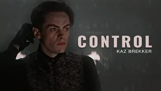 Kaz Brekker || Control