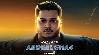 Abdeelgha4 - Maliach (Remix By MZ MUSIC 2023)