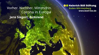 Vorher. Nachher. Mittendrin. Corona in Europa - Russland