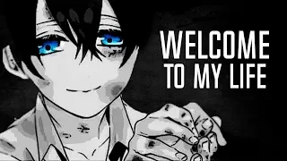 Nightcore - Welcome To My Life (Lyrics)