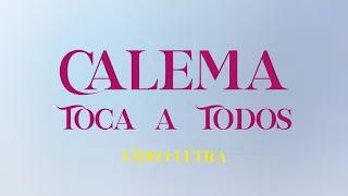 Calema - Toca a Todos (Lyrics)