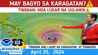 MAY  BAGYO SA KARAGATAN?: MGA LUGAR NA UULANIN TINGNAN DITO⚠️WEATHER UPDATE TODAY APRIL 25,  2024