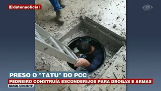 POLÍCIA PRENDE O "TATU DO PCC" | BRASIL URGENTE