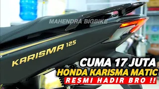 WOW GOKIL CUMA 17 JUTA❗HONDA KARISMA 125 VERSI MATIC GANTI VARIO 125 ?? NMAX | PCX | AEROX | BEAT