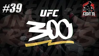 The Fight IQ Show #39: UFC 300