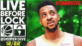 NBA DFS Deeper Dive & Live Before Lock (Thursday 12/22/22) | DraftKings & FanDuel NBA Lineups