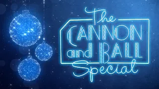 The Cannon and Ball Special