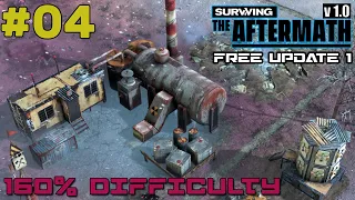 SURVIVING THE AFTERMATH // FREE UPDATE 1 // 160% DIFFICULTY // COLONY BUILDER // #04