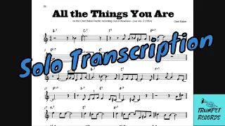 All The Things You Are - Chet Baker - (Transcribed solo)