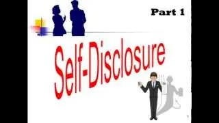 Self-Disclosure: Defined (Part 1)