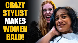 PSYCHO Stylist SHAVES WOMEN'S HEAD! | SAMEER BHAVNANI