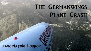 The Germanwings Crash | A Short Documentary | Fascinating Horror