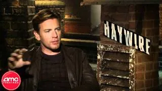 Ewan McGregor Talks HAYWIRE With AMC