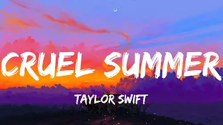 Taylor Swift - Cruel Summer (Lyrics)