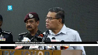 Suspek serangan Balai Polis Ulu Tiram bertindak sendirian