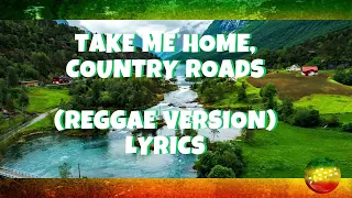 Take Me Home, Country Roads - John Denver - Tropavibes Reggae Cover - (Lyrics)