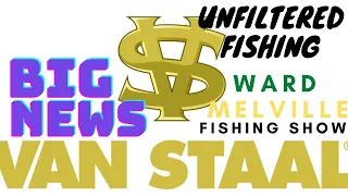 BIG VAN STAAL NEWS!!! PLUS WARD MELVILLE FISHING SHOW.