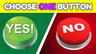 Choose One Button | YES or NO Challenge | 40 Hardest Choices Ever! | Knowledge#20